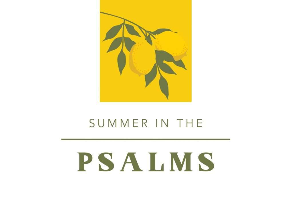 Summer in the Psalms
